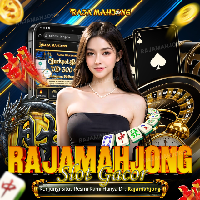 RAJAMAHJONG88 © Official Trusted Gaming Site with The Best Bonus Offer and Daily Big Wins by Hey siriusly